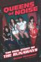 [Queens of Noise 01] • Queens of Noise · The Real Story of the Runaways